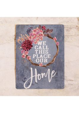 Жестяная табличка на вход, дверь или в прихожую We call this place our Home, для дома и дачи Жестяная табличка на вход, дверь или в прихожую We call this place our Home, для дома и дачи