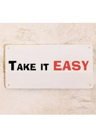 Take it EASY Take it EASY