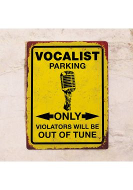 Vocalist parking only Vocalist parking only