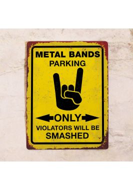Metal bands parking only Metal bands parking only