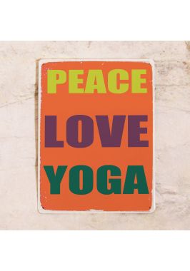 Металлическая табличка Peace love yoga Металлическая табличка Peace love yoga