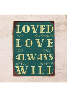 Жестяная табличка Always will