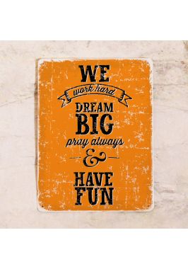 Мотивирующая табличка Work Dream Fun Мотивирующая табличка Work Dream Fun